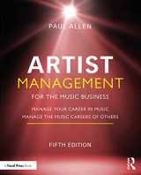 9781032014784-1032014784-Artist Management for the Music Business: Manage Your Career in Music: Manage the Music Careers of Others