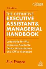 9781398602489-1398602485-The Definitive Executive Assistant & Managerial Handbook: Leadership for PAs, Executive Assistants, Senior Administrators and Office Managers