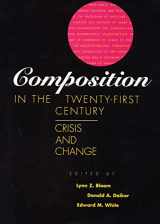 9780809321285-0809321289-Composition in the Twenty-First Century: Crisis and Change