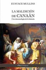 9781913890841-1913890848-La Maldición de Canaán: Una demonología de la historia (Spanish Edition)