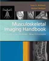 9780803639171-0803639171-Musculoskeletal Imaging Handbook: A Guide for Primary Practitioners