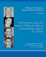 9780854841127-0854841121-The Discovery, Use and Impact of Platinum Salts as Chemotherapy Agents for Cancer