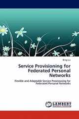 9783844388435-3844388435-Service Provisioning for Federated Personal Networks: Flexible and Adaptable Service Provisioning for Federated Personal Networks