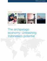 9780988176645-0988176645-The archipelago economy: Unleashing Indonesia's potential
