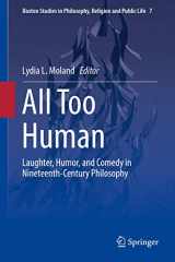 9783319913308-3319913301-All Too Human: Laughter, Humor, and Comedy in Nineteenth-Century Philosophy (Boston Studies in Philosophy, Religion and Public Life, 7)