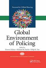 9780367864903-0367864908-Global Environment of Policing (International Police Executive Symposium Co-Publications)