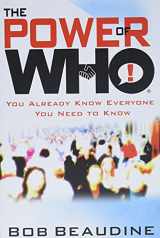 9781599951539-1599951533-The Power of Who: You Already Know Everyone You Need to Know