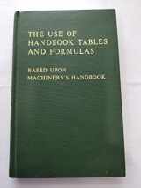 9780831111564-0831111569-Machinery's Handbook Guide to the Use of Tables and Formulas: Hundreds of Examples and Test Questions on the Use of Tables, Formulas, and General Data