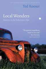 9780803278110-080327811X-Local Wonders: Seasons in the Bohemian Alps (American Lives)