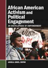 9781440876318-1440876312-African American Activism and Political Engagement: An Encyclopedia of Empowerment