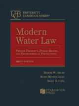 9781685614850-168561485X-Modern Water Law: Private Property, Public Rights, and Environmental Protections (University Casebook Series)