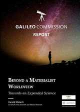 9781716805998-1716805996-Beyond a Materialist Worldview Towards an Expanded Science