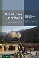 9780190456634-0190456639-U.S. Military Operations: Law, Policy, and Practice
