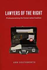 9780226768335-0226768333-Lawyers of the Right: Professionalizing the Conservative Coalition (Chicago Series in Law and Society)
