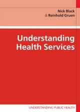 9780335218387-0335218385-Understanding Health Services