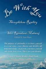 9780992875640-0992875641-Be With You: Thoughtless Reality