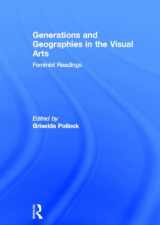 9780415141277-0415141273-Generations and Geographies in the Visual Arts: Feminist Readings