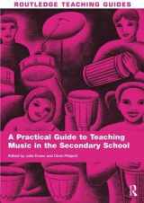 9781138137356-1138137359-A Practical Guide to Teaching Music in the Secondary School (Routledge Teaching Guides)