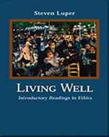 9780155084599-0155084593-Living Well: Introductory Readings in Ethics