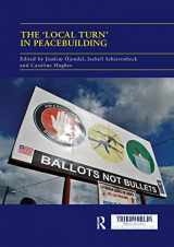 9780367132750-0367132753-The 'Local Turn' in Peacebuilding: The Liberal Peace Challenged (ThirdWorlds)
