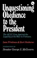 9780393054705-0393054705-Unquestioning Obedience to the President