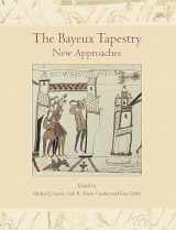 9781785707971-1785707973-The Bayeux Tapestry: New Approaches