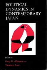 9780801480966-0801480965-Political Dynamics in Contemporary Japan