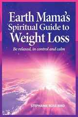 9780995547841-099554784X-Earth Mama's Spiritual Guide to Weight Loss