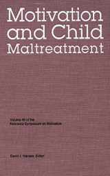 9780803224018-080322401X-Nebraska Symposium on Motivation, 1998, Volume 46: Motivation and Child Maltreatment
