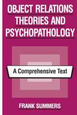 9780881631555-0881631558-Object Relations Theories and Psychopathology: A Comprehensive Text