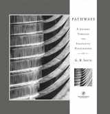 9781943876471-1943876479-Pathways: A Journey Through the Innovative Images of Acclaimed Photographer G.B. Smith