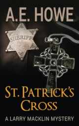 9781734654189-173465418X-St. Patrick's Cross (Larry Macklin Mysteries)