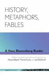 9781501732829-150173282X-History, Metaphors, Fables: A Hans Blumenberg Reader (signale|TRANSFER: German Thought in Translation)