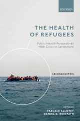 9780198814733-0198814739-The Health of Refugees: Public Health Perspectives from Crisis to Settlement