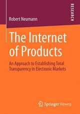 9783658009045-3658009047-The Internet of Products: An Approach to Establishing Total Transparency in Electronic Markets