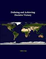 9781312342286-1312342285-Defining And Achieving Decisive Victory