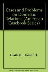 9780314059055-0314059059-Cases and Problems on Domestic Relations (American Casebook Series)