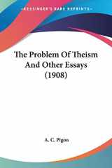 9780548706558-0548706557-The Problem Of Theism And Other Essays (1908)