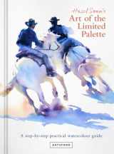 9781849947640-1849947643-Hazel Soan's Art of the Limited Palette: A Step-By-Step Practical Watercolour Guide