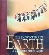 9780520254718-0520254716-The Encyclopedia of Earth: A Complete Visual Guide