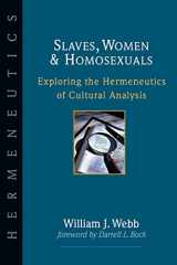 9780830815616-0830815619-Slaves, Women & Homosexuals: Exploring the Hermeneutics of Cultural Analysis
