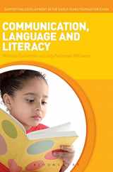 9781441103550-1441103554-Communication, Language and Literacy (Supporting Development in the Early Years Foundation Stage)