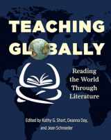9781571107923-1571107924-Teaching Globally: Reading the World through Literature