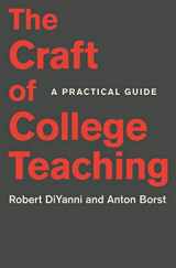 9780691183800-0691183805-The Craft of College Teaching: A Practical Guide (Skills for Scholars)