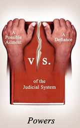 9781418417758-1418417750-A Possible Ailment vs. a Defiance of the Judicial System