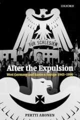 9780199259892-0199259895-After the Expulsion: West Germany and Eastern Europe 1945-1990