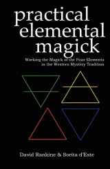 9781905297191-190529719X-Practical Elemental Magick: Working the Magick of the Four Elements in the Western Mystery Tradition
