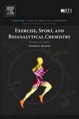9780128092064-0128092068-Exercise, Sport, and Bioanalytical Chemistry: Principles and Practice (Emerging Issues in Analytical Chemistry)