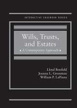9780314199584-0314199586-Wills, Trusts, and Estates, A Contemporary Approach (Interactive Casebook Series)