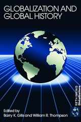 9780415701365-0415701368-Globalization and Global History (Rethinking Globalizations)